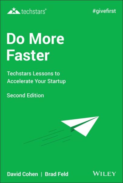 Cover for Brad Feld · Do More Faster: Techstars Lessons to Accelerate Your Startup (Hardcover Book) (2019)