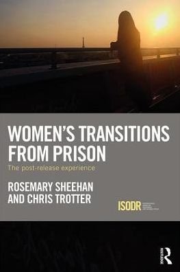 Cover for Rosemary Sheehan · Women's Transitions from Prison: The Post-Release Experience - International Series on Desistance and Rehabilitation (Hardcover Book) (2017)
