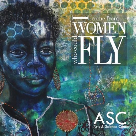 Cover for Arts and Science Center · I Come from Women Who Could Fly (Paperback Bog) (2014)