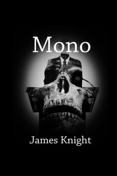 Cover for James Knight · Mono (Paperback Book) (2015)