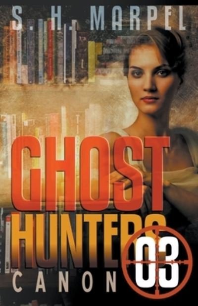 Cover for S H Marpel · Ghost Hunters Canon 03 (Paperback Book) (2020)