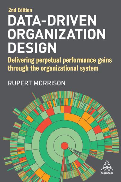 Data-Driven Organization Design - Rupert Morrison - Outro - Kogan Page, Limited - 9781398603288 - 26 de outubro de 2021