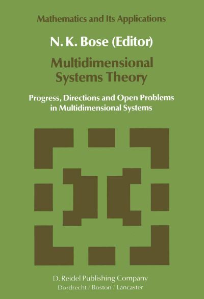 Cover for Multidimensional Systems Theory: Progress, Directions and Open Problems in Multidimensional Systems - Mathematics and Its Applications (Paperback Book) [Softcover Reprint of the Original 1st Ed. 1985 edition] (2001)