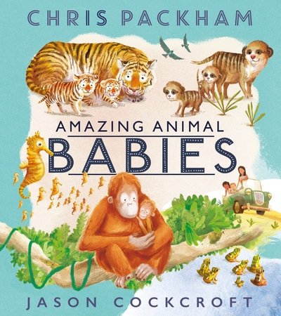 Cover for Chris Packham · Amazing Animal Babies (Paperback Book) (2017)