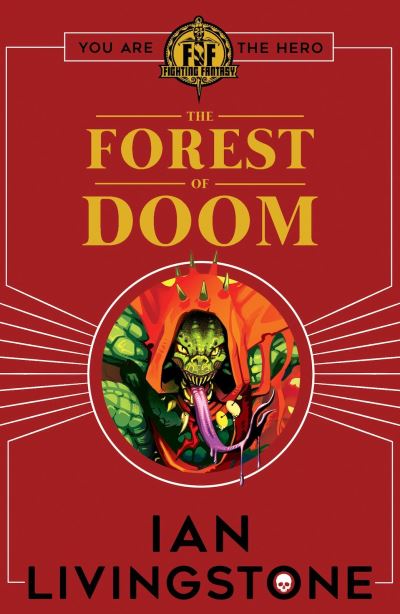 Fighting Fantasy: Forest of Doom - Fighting Fantasy - Ian Livingstone - Bøger - Scholastic - 9781407181288 - 7. september 2017