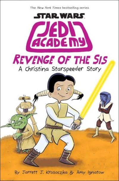 Cover for Jarrett Krosoczka · Revenge of the Sis (Jedi Academy #7) - Jedi Academy (Paperback Book) (2019)