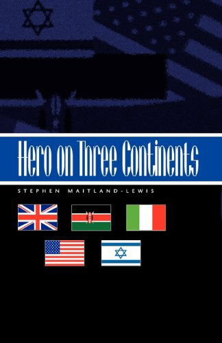 Cover for Stephen Maitland-lewis · Hero on Three Continents (Paperback Book) (2009)