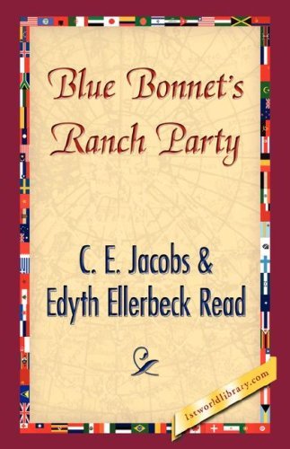 Cover for Edyth Ellerbeck Read · Blue Bonnet's Ranch Party (Hardcover Book) (2007)