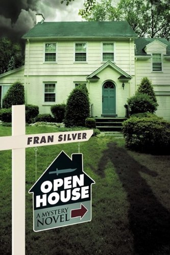 Cover for Silver Fran Silver · Open House: a Mystery Novel (Hardcover bog) (2009)