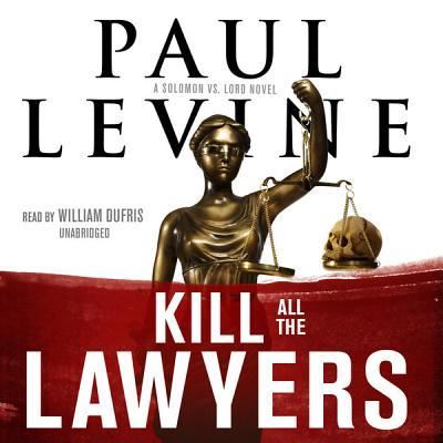 Cover for Paul Levine · Kill All the Lawyers (CD) (2009)