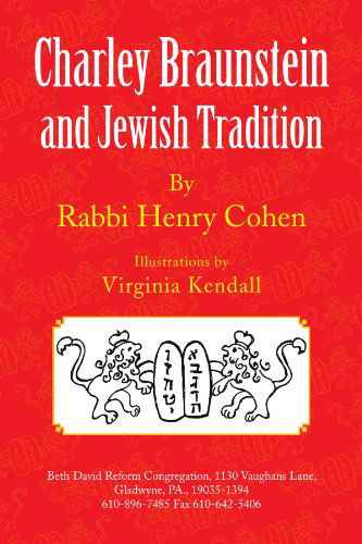 Cover for Rabbi Henry Cohen · Charley Braunstein and Jewish Tradition (Paperback Book) (2008)