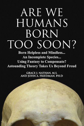 Cover for Grace Nathan · Are We Humans Born Too Soon? (Paperback Book) (2009)