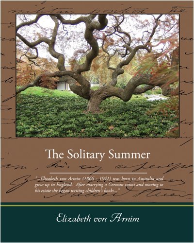 The Solitary Summer - Elizabeth Von Arnim - Livres - Book Jungle - 9781438503288 - 22 octobre 2008