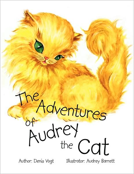 Cover for Audrey Barrett · The Adventures of Audrey the Cat (Paperback Book) (2008)