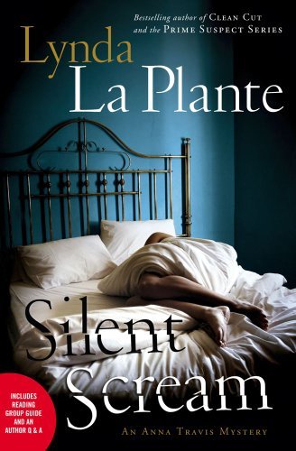 Silent Scream: an Anna Travis Mystery - Lynda La Plante - Bøger - Touchstone - 9781439139288 - 6. juli 2010