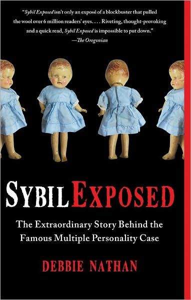 Cover for Debbie Nathan · Sybil Exposed: the Extraordinary Story Behind the Famous Multiple Personality Case (Taschenbuch) (2012)