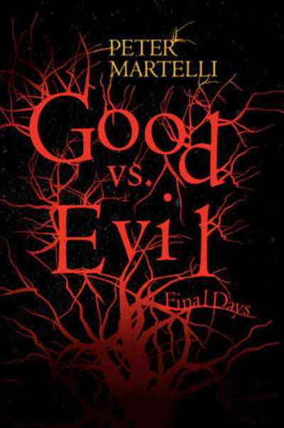 Cover for Peter Martelli · Good vs. Evil: Final Days (Paperback Book) (2009)
