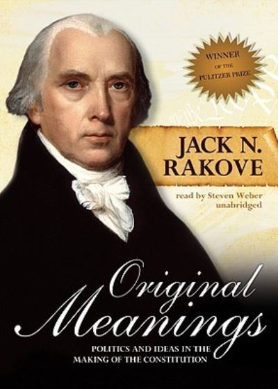 Cover for Jack Rakove · Original Meanings (N/A) (2011)