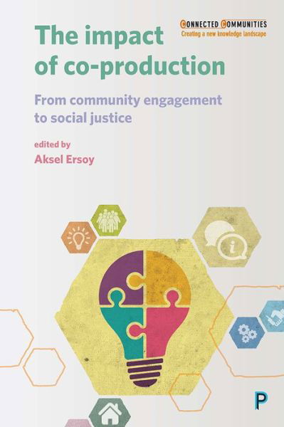 Cover for The Impact of Co-production: From Community Engagement to Social Justice - Connected Communities (Hardcover Book) (2017)