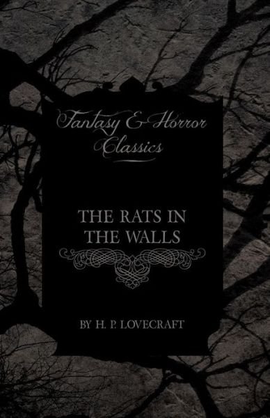 Cover for H P Lovecraft · The Rats in the Walls (Fantasy and Horror Classics) (Paperback Bog) (2012)