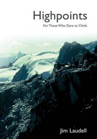 Cover for Jim Laudell · Highpoints: for Those Who Dare to Climb (Hardcover Book) (2012)