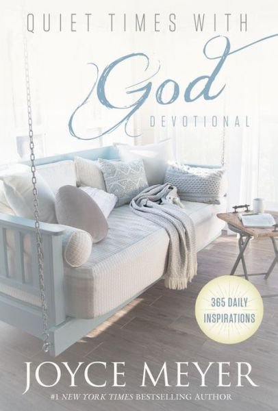 Cover for Joyce Meyer · Quiet Times with God Devotional : 365 Daily Inspirations (Hardcover Book) (2020)