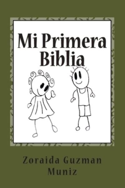 Cover for Zoraida Guzman Muniz · Mi Primera Biblia (Taschenbuch) (2011)