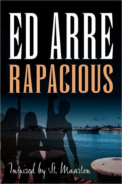 Cover for Ed Arre · Rapacious (Taschenbuch) (2011)
