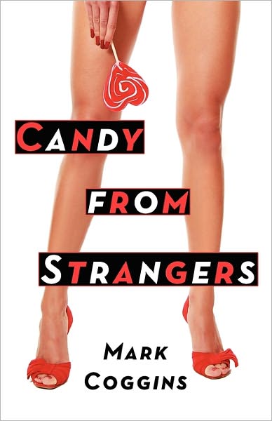 Cover for Mark Coggins · Candy from Strangers (Paperback Book) (2011)