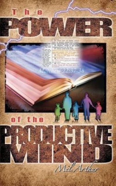 Cover for Mel Arthur · The Power of the Productive Mind (Pocketbok) (2011)