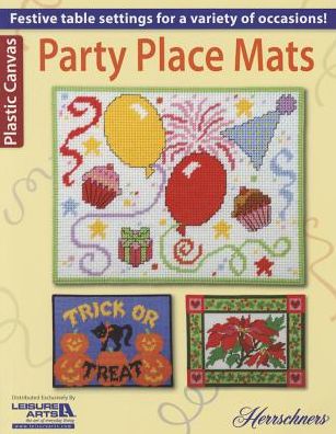 Party Place Mats - Leisure Arts - Books - Leisure Arts - 9781464735288 - April 1, 2015