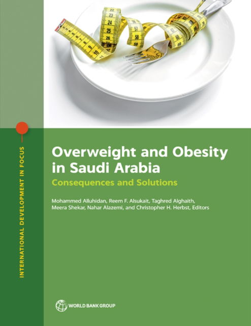 Cover for Overweight and Obesity in Saudi Arabia: Consequences and Solutions - International Development in Focus (Paperback Book) (2022)