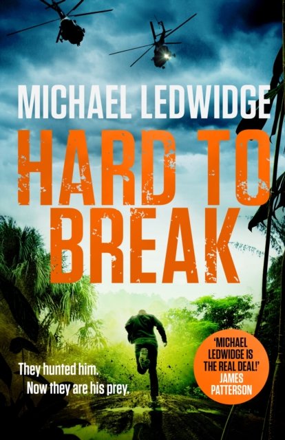 Cover for Michael Ledwidge · Hard to Break: 'GREAT STORYTELLING.' JAMES PATTERSON, (Inbunden Bok) (2023)