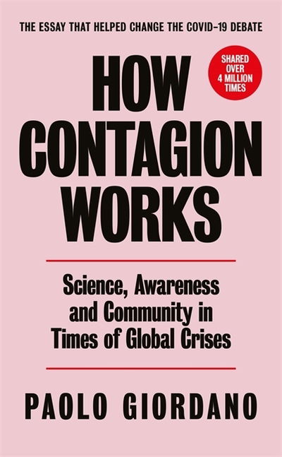 Cover for Paolo Giordano · How Contagion Works: Science, Awareness and Community in Times of Global Crises - The short essay that helped change the Covid-19 debate (Paperback Bog) (2020)