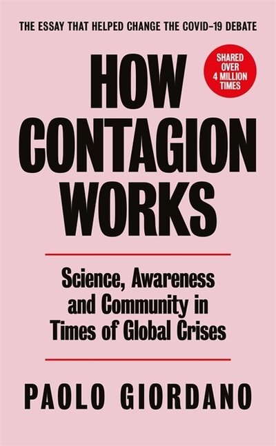 Cover for Paolo Giordano · How Contagion Works: Science, Awareness and Community in Times of Global Crises - The short essay that helped change the Covid-19 debate (Paperback Book) (2020)
