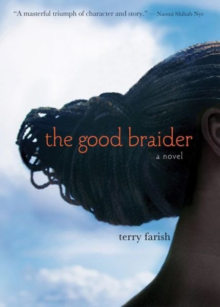 Cover for Terry Farish · Good Braider the (Taschenbuch) [Reprint edition] (2014)