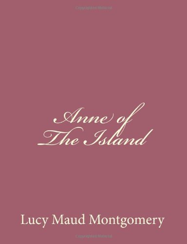 Anne of the Island - Lucy Maud Montgomery - Bøger - CreateSpace Independent Publishing Platf - 9781494493288 - 15. december 2013