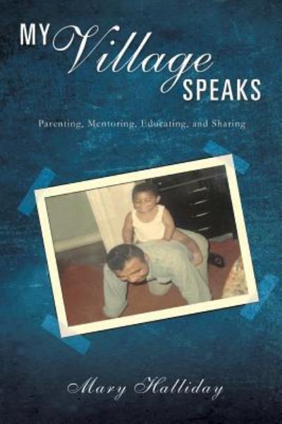 Mary Halliday · My Village Speaks (Hardcover Book) (2016)