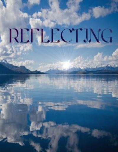 Cover for Rhythm Prism Llc · Reflecting (Paperback Book) (2014)