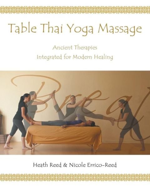 Cover for Nicole Reed · Table Thai Yoga Massage (Paperback Book) (2014)