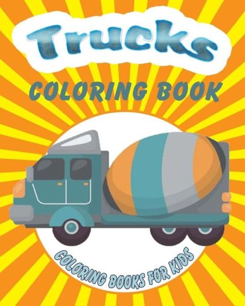 Cover for Avon Coloring Book · Trucks Coloring Book: Coloring Books for Kids (Pocketbok) (2014)