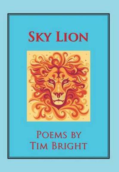 Cover for Tim Bright · Sky Lion (Hardcover Book) (2015)