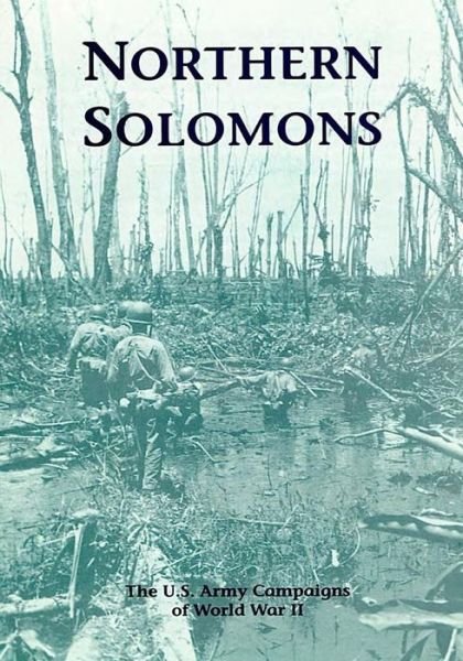 Cover for U S Army Center of Military History · The U.s. Army Campaigns of World War Ii: Northern Solomons (Taschenbuch) (2014)