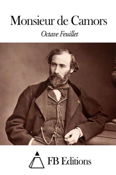 Cover for Octave Feuillet · Monsieur De Camors (Paperback Book) (2015)