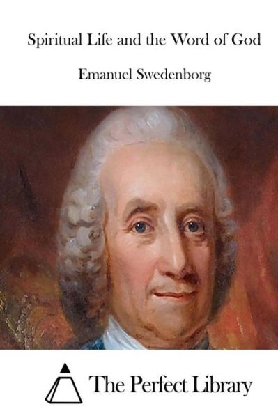 Cover for Emanuel Swedenborg · Spiritual Life and the Word of God (Paperback Book) (2015)