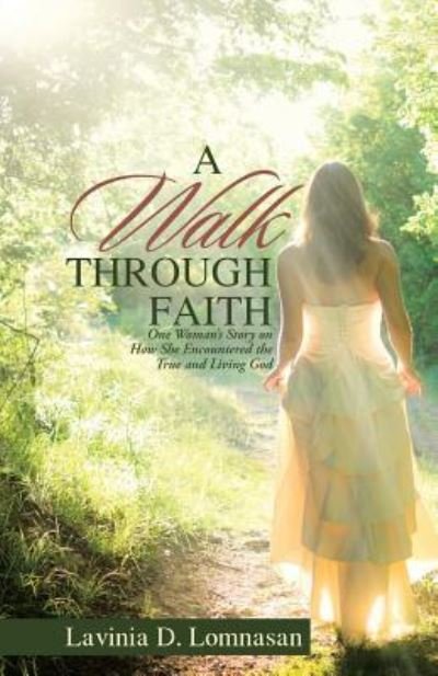 Cover for Lavinia D Lomnasan · A Walk Through Faith (Paperback Book) (2017)