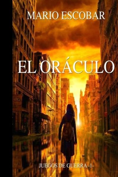 Cover for Mario Escobar · El Oraculo (Paperback Book) (2015)
