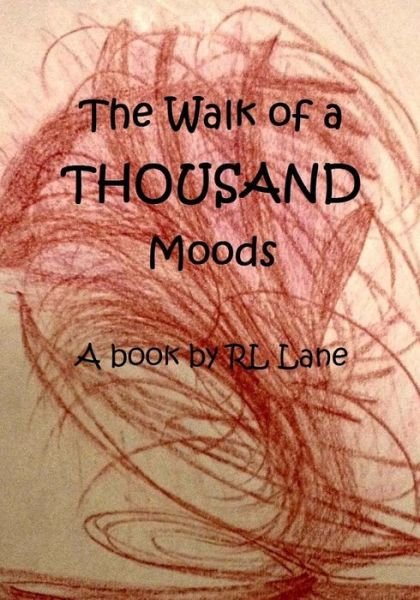 Cover for Rl Lane · The Walk of a Thousand Moods (Taschenbuch) (2015)
