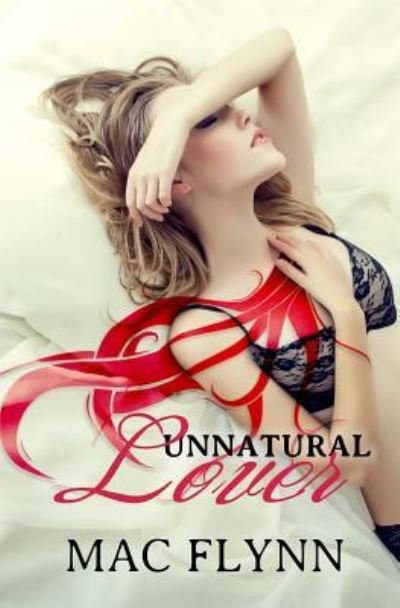 Cover for Mac Flynn · Unnatural Lover (Paperback Book) (2015)
