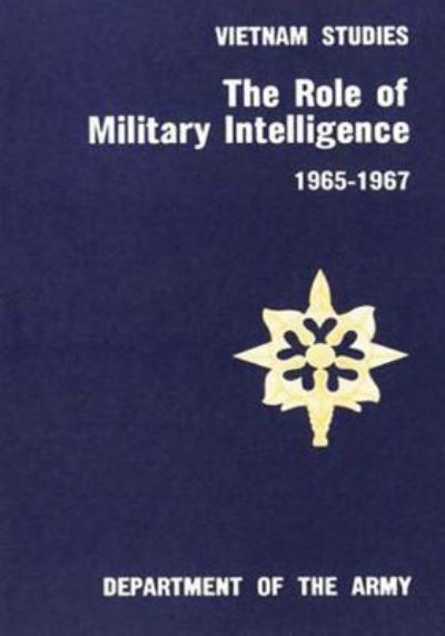 Cover for Major General Joseph a McChristian · The Role of Military Intelligence, 1965-1967 (Paperback Book) (2015)